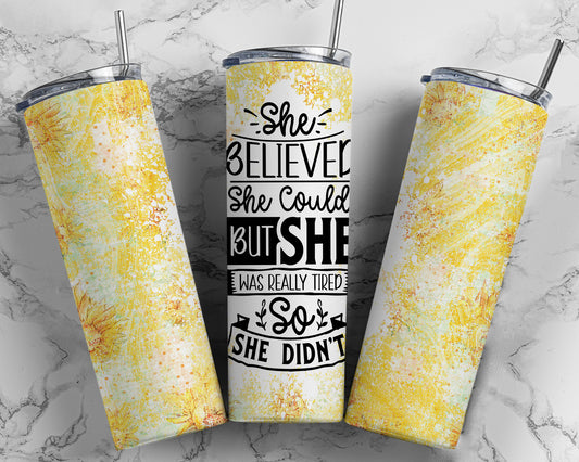 She Believed She Could